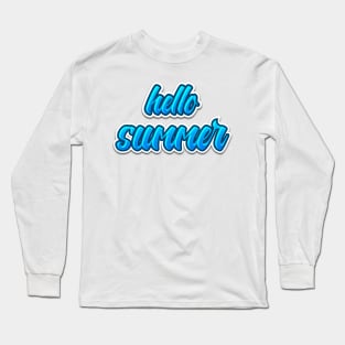 Hello SUMMER Long Sleeve T-Shirt